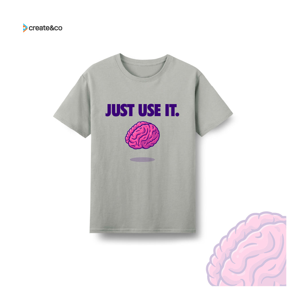 Just Use It T-shirt