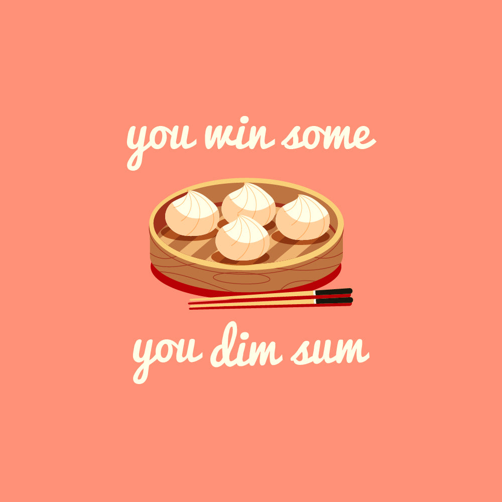 You DIM SUM T-shirt