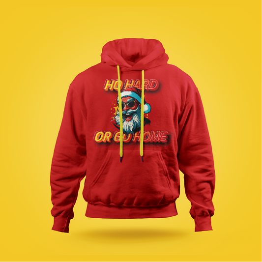 Ho Hard Hoodie