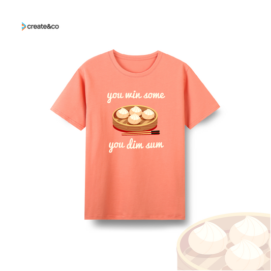 You DIM SUM T-shirt